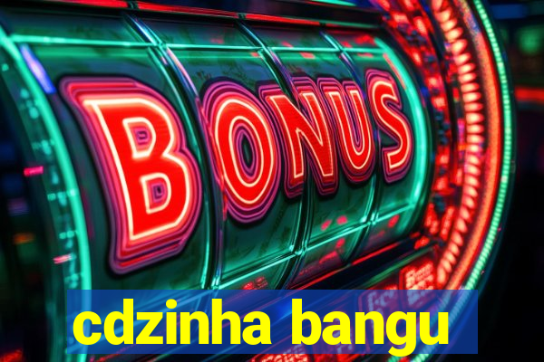 cdzinha bangu